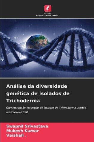 Cover of Análise da diversidade genética de isolados de Trichoderma