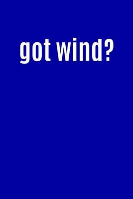 Book cover for Got Wind?