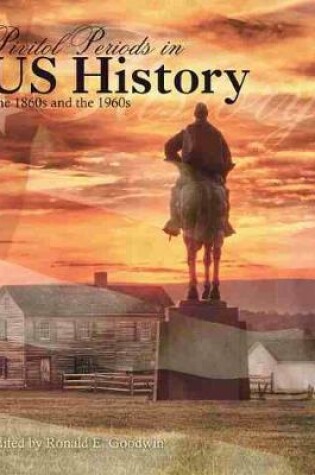 Cover of Pivitol Periods in US History: The 1860s and the 1960s