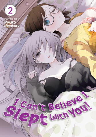 Book cover for I Can't Believe I Slept With You! Vol. 2