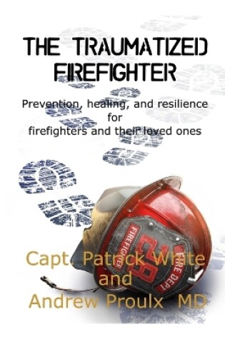 Cover of The Traumatized Firefighter