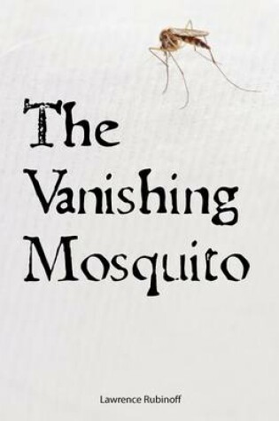 Cover of The Vanishing Mosquito