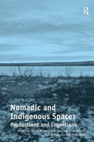 Cover of Nomadic and Indigenous Spaces