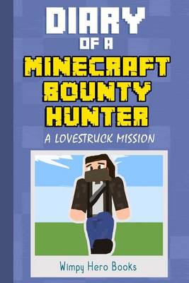 Book cover for Diary of a Minecraft Bounty Hunter