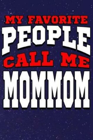 Cover of My Favorite People Call Me Mommom