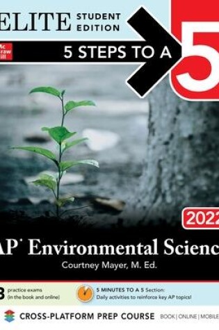 Cover of 5 Steps to a 5: AP Environmental Science 2022 Elite Student Edition