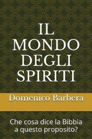 Cover of Il Mondo Degli Spiriti