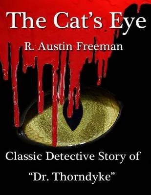 Book cover for The Cat's Eye: Classic Detective Story of "Dr. Thornedyke"
