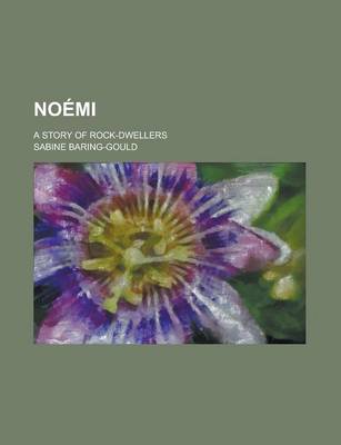 Book cover for Noemi; A Story of Rock-Dwellers