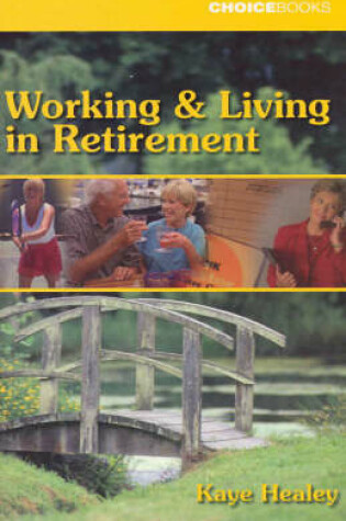 Cover of Working and Living in Retirement