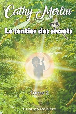 Book cover for Le sentier des secrets