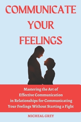 Book cover for Communicate Your Feelings