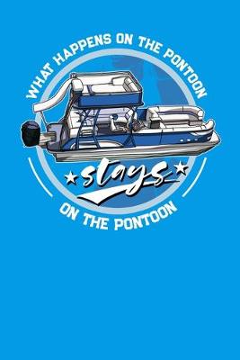 Book cover for What Happens On The Pontoon Stays On The Pontoon