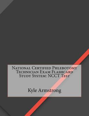 Book cover for National Certified Phlebotomy Technician Exam Flashcard Study System