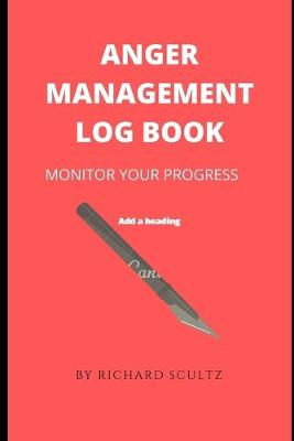 Book cover for Anger Management Log Book