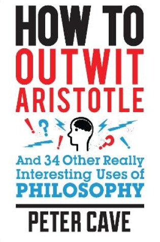 Cover of How to Outwit Aristotle
