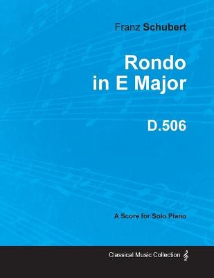 Book cover for Rondo in E Major D.506 - For Solo Piano (1818)