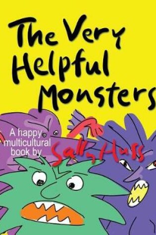 Cover of THE VERY HELPFUL MONSTERS (a Happy Multicultural Book)