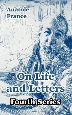 Book cover for On Life and Letters (Fourth Series)