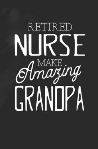 Cover of Retired Nurse Make Amazing Grandpa