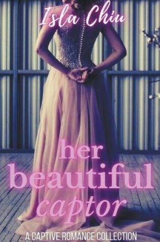 Cover of Her Beautiful Captor