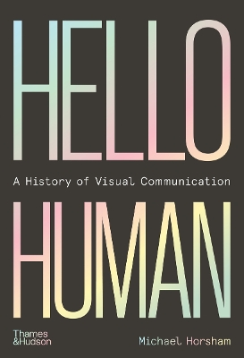 Book cover for Hello Human: A History of Visual Communication