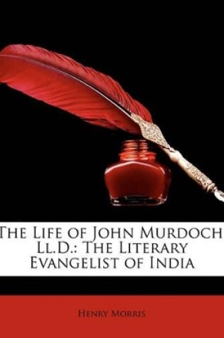 Cover of The Life of John Murdoch, LL.D.