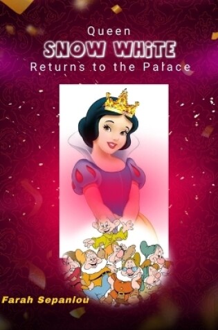 Cover of Queen Snow White Returns To The Palace