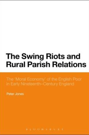 Cover of The Swing Riots and Rural Parish Relations