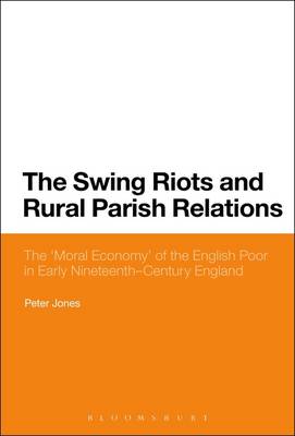 Book cover for The Swing Riots and Rural Parish Relations