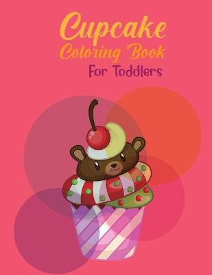 Book cover for Cupcake coloring book for toddlers