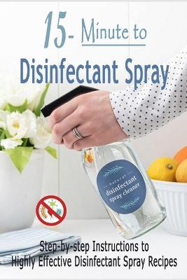 Book cover for 15-Minute to Disinfectant Spray