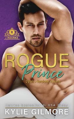 Book cover for Rogue Prince - Dylan