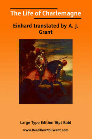 Cover of Life of Charlemagne, the (Large Print)