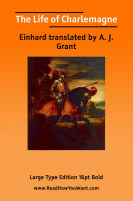 Book cover for Life of Charlemagne, the (Large Print)