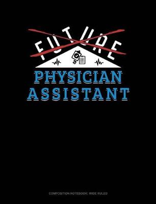 Cover of Future Physician Assistant