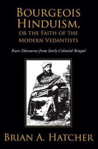 Cover of Bourgeois Hinduism, or Faith of the Modern Vedantists