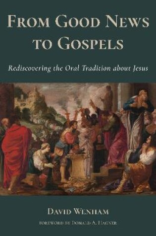 Cover of From Good News to Gospels