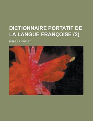 Book cover for Dictionnaire Portatif de La Langue Francoise (2 )