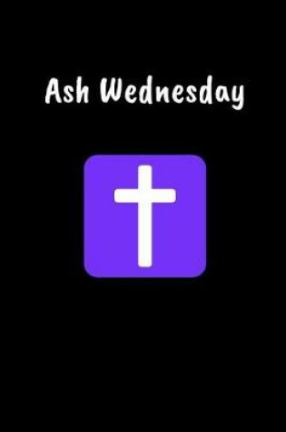 Cover of Ash Wednesday