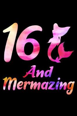 Book cover for 16 And Mermazing