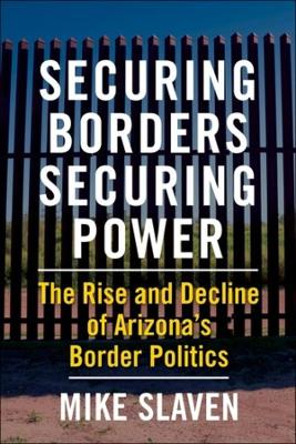 Book cover for Securing Borders, Securing Power