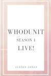 Book cover for Whodunit Live! Season 1