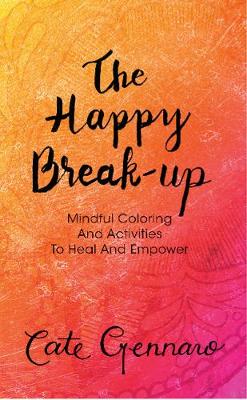 Cover of The Happy Break Up