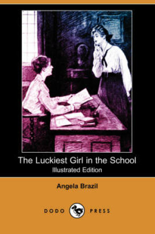 Cover of The Luckiest Girl in the School(Dodo Press)