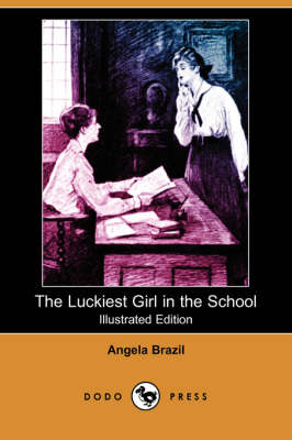 Book cover for The Luckiest Girl in the School(Dodo Press)