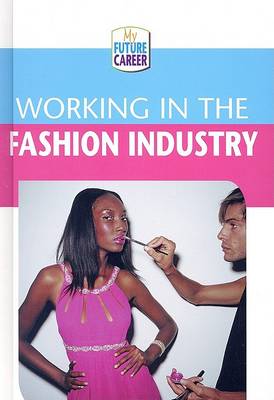 Cover of Working in the Fashion Industry