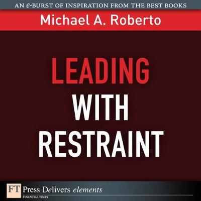 Book cover for Leading with Restraint
