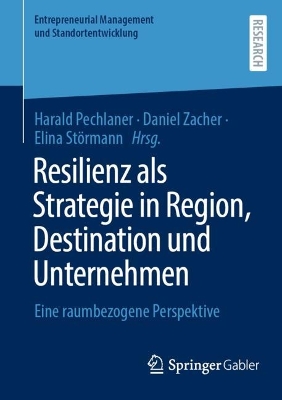 Cover of Resilienz als Strategie in Region, Destination und Unternehmen