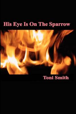 Book cover for His Eye Is On The Sparrow